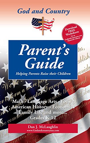 Imagen de archivo de God and Country Parent's Guide: Helping Parents Raise their Children a la venta por GridFreed