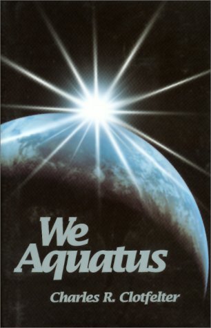 9781892584144: We Aquatus