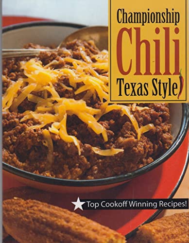 Beispielbild fr Championship Chili: Top Cookoff Winning Recipes zum Verkauf von ZBK Books