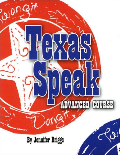 Stock image for Texas Speak Advanced Course for sale by SecondSale