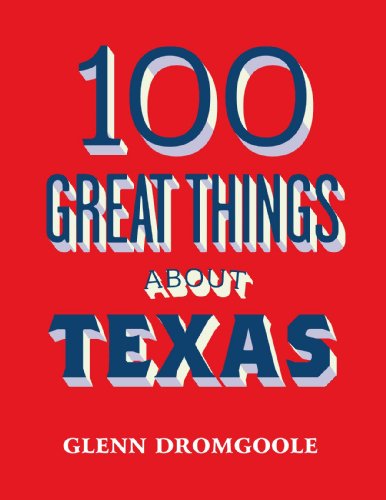 Beispielbild fr 100 Great Things About Texas zum Verkauf von SecondSale