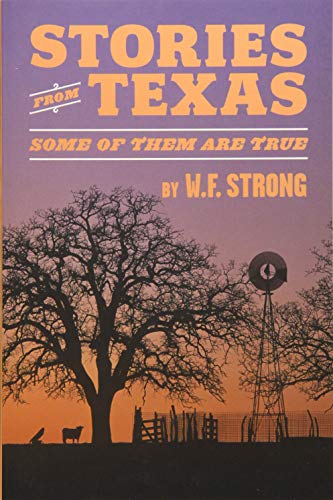 Stock image for Stories from Texas: Some of Them Are True for sale by ThriftBooks-Atlanta