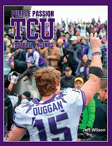 Stock image for Purple Passion: TCU Football Legends for sale by GF Books, Inc.