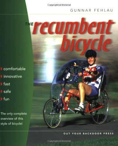 Beispielbild fr The Recumbent Bicycle zum Verkauf von The Book Cellar, LLC