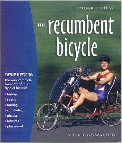 Stock image for The Recumbent Bicycle for sale by Hawking Books