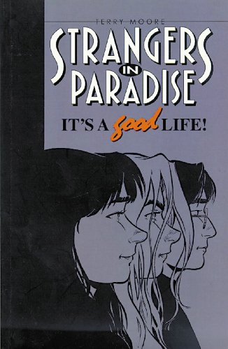 9781892597021: Strangers In Paradise Book 3: It's A Good Life