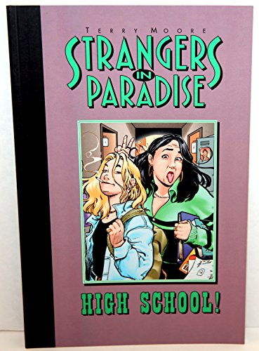 Beispielbild fr Strangers In Paradise Book 6: High School (Strangers in Paradise (Graphic Novels)) (Bk. 6) zum Verkauf von Half Price Books Inc.