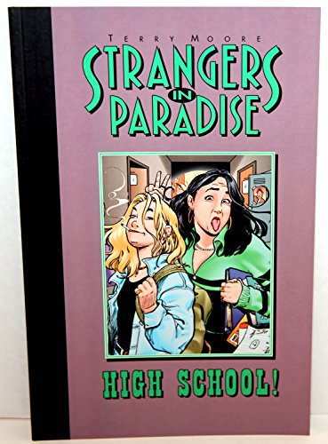 Imagen de archivo de Strangers In Paradise Book 6: High School (Strangers in Paradise (Graphic Novels)) (Bk. 6) a la venta por Half Price Books Inc.