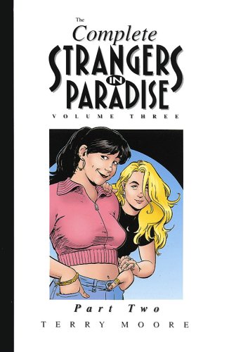 Strangers In Paradise Volume III Part 2 (9781892597120) by Moore, Terry