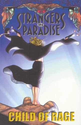 9781892597137: Strangers In Paradise Book 9: Child Of Rage (Strangers in Paradise, 9)