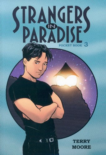 Imagen de archivo de Strangers In Paradise Pocket Book 3 (Strangers in Paradise (Graphic Novels)) a la venta por Red's Corner LLC