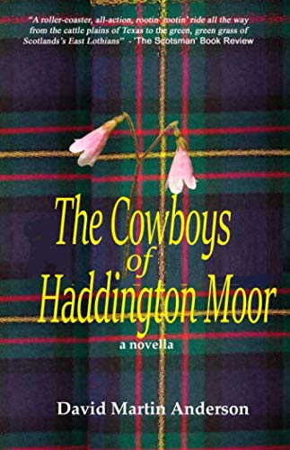 The Cowboys of Haddington Moor (9781892617019) by Anderson, David Martin