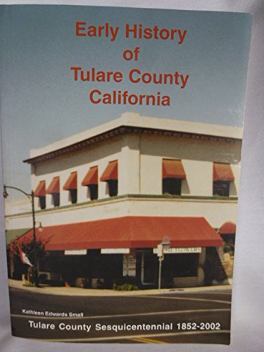 Stock image for Early HIstory of Tulare County for sale by ThriftBooks-Atlanta