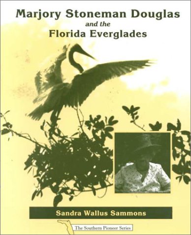 Stock image for Marjory Stoneman Douglas and the Florida Everglades for sale by ThriftBooks-Atlanta