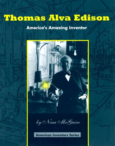 Stock image for Thomas Alva Edison: America's Amazing Inventor for sale by Basement Seller 101