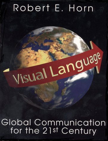 Beispielbild fr Visual Language: Global Communication for the 21st Century zum Verkauf von ThriftBooks-Atlanta
