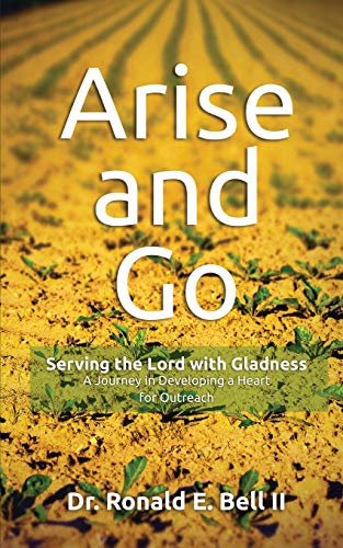 9781892664143: Arise and Go: Serving with gladness - Developing a Heart For Outreach