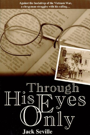Beispielbild fr Through His Eyes Only: A Novel zum Verkauf von Wonder Book