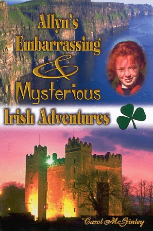 Stock image for Allyn's Embarrassing & Mysterious Irish Adventures for sale by SecondSale