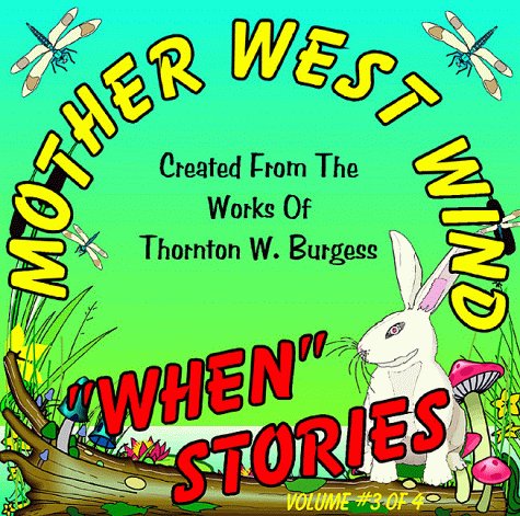 Vol.#3 Mother West Wind When Stories (9781892682116) by Burgess, Thornton