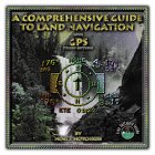 9781892688002: A Comprehensive Guide to Land Navigation with GPS