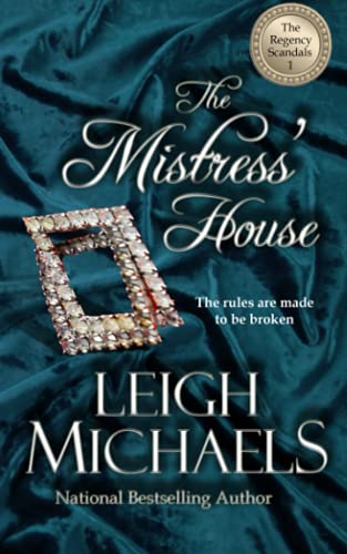9781892689238: The Mistress' House: The Regency Scandals: 1