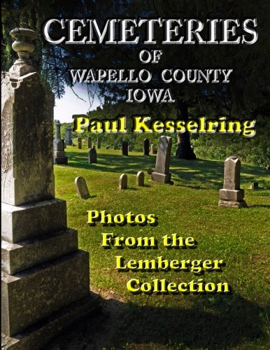 Beispielbild fr Cemeteries of Wapello County, Iowa zum Verkauf von Revaluation Books