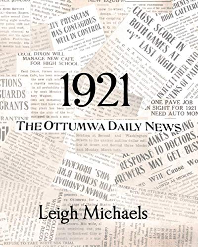 Beispielbild fr 1921: The Ottumwa Daily News zum Verkauf von Lucky's Textbooks