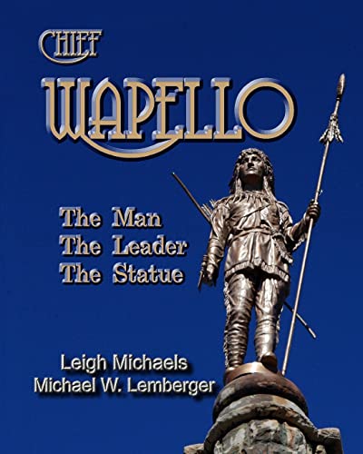 Beispielbild fr Chief Wapello: The Man, The Leader, The Statue zum Verkauf von Lucky's Textbooks