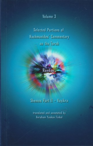 Stock image for Ramban: Commentary on the Torah (Volume 3: Shemos Part II-Vayikra) (Selected Portions of Nachmanidies Commentary on the Torah) for sale by Better World Books