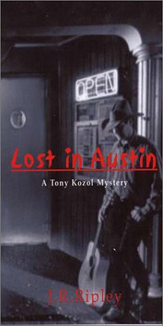 Stock image for Lost in Austin: A Tony Kozol Mystery (Tony Kozol Mysteries) for sale by Ergodebooks