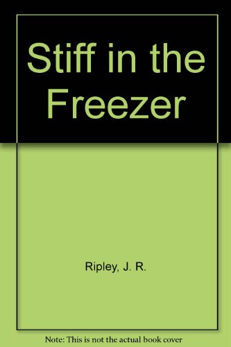 9781892695093: Stiff in the Freezer