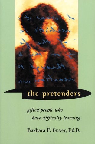 Stock image for The Pretenders: Gifted People Who Have Difficulty Learning for sale by New Legacy Books