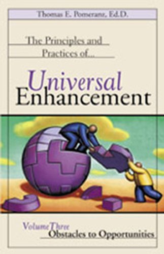 Imagen de archivo de The Principles and Practices of Universal Enhancement: Obstacles to Opportunities a la venta por -OnTimeBooks-