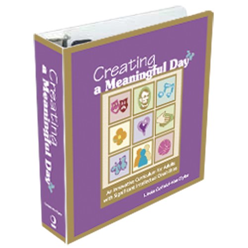 Imagen de archivo de Creating a Meaningful Day: An Innovative Curriculum for Adults with Significant Intellectual Disabil a la venta por Save With Sam