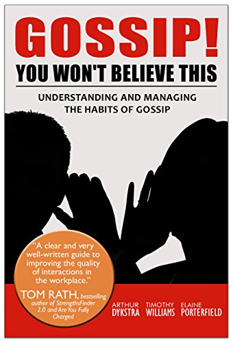 Stock image for Gossip! You Won't Believe This: Understanding and Managing the Habits of Gossip for sale by Turn-The-Page Books