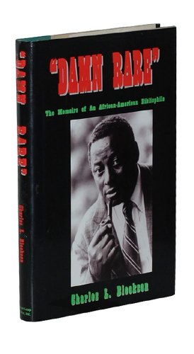 Damn Rare: The Memoirs of an African-American Bibliophile (ISBN: 1892697009