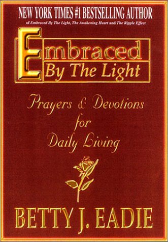 Stock image for Embraced by the Light: Prayers & Devotions for Daily Living for sale by KuleliBooks