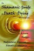 Stock image for Shamanic Guide to Death And Dying for sale by Books Unplugged