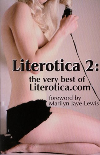 Beispielbild fr Literotica 2: The Very Best of Literotica.com zum Verkauf von Books Unplugged