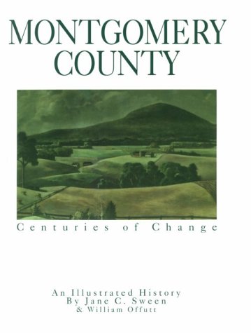 Stock image for Montgomery County: Centuries of Change for sale by ThriftBooks-Atlanta