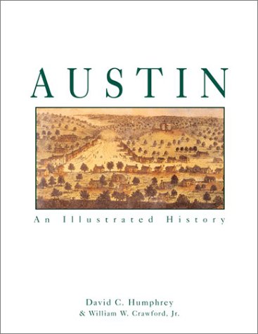 Beispielbild fr Austin: An Illustrated History zum Verkauf von Wonder Book