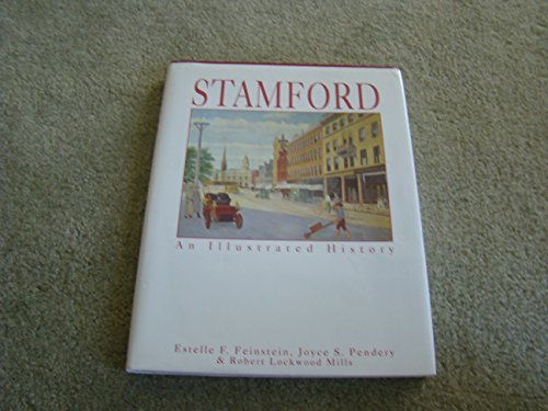 Stock image for Stamford: An Illustrated History for sale by The Book Lady Bookstore