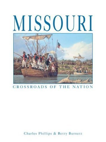 Stock image for Missouri : Crossroads of the Nation for sale by Better World Books: West