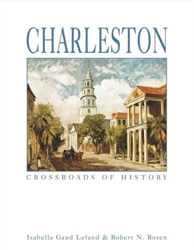 Imagen de archivo de Charleston: Crossroads of History a la venta por Books From California