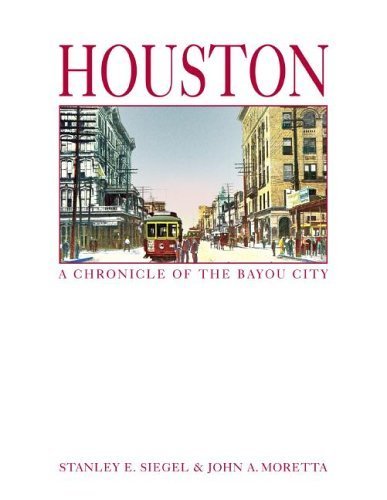 Stock image for Houston : A Chronicle of the Bayou City for sale by Better World Books