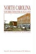 Beispielbild fr North Carolina: New Directions for an Old Land an Illustrated History zum Verkauf von Wonder Book