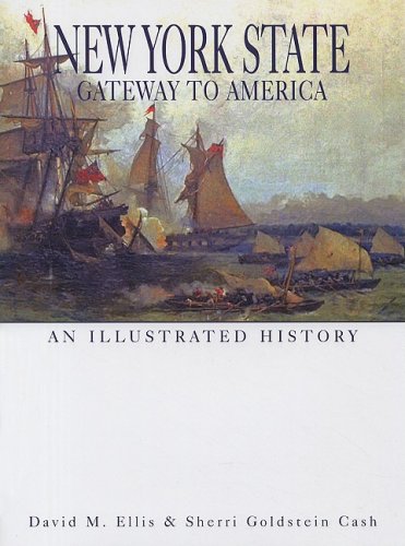 Imagen de archivo de New York State: Gateway to America: An Illustrated History a la venta por Books From California