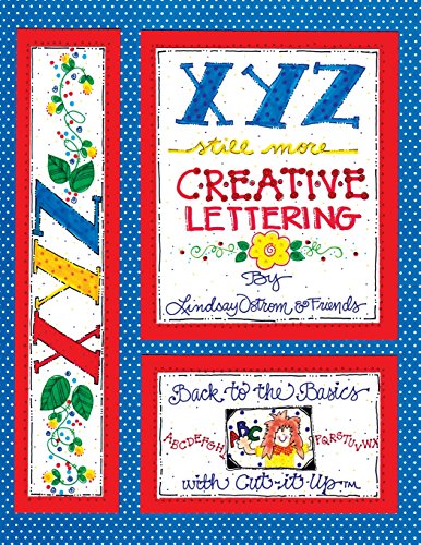 Stock image for XYZ Still More Creative Lettering: Back to the basics with Cut-it-Up for sale by Gulf Coast Books