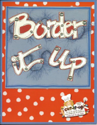Imagen de archivo de Border-It-Up a la venta por ThriftBooks-Dallas